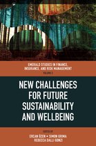 Emerald Studies in Finance, Insurance, And Risk Management- New Challenges for Future Sustainability and Wellbeing