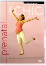 Chic - Prenatal Pilates: Pilates w czasie ciąży [DVD]