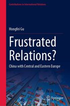 Contributions to International Relations - Frustrated Relations?