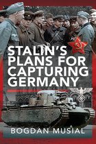 Stalin's Plans for Capturing Germany