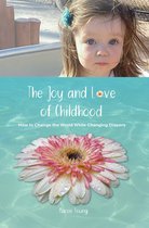 The Joy and Love of Childhood
