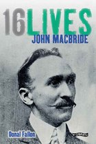 John Macbride 16 Lives