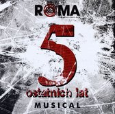 Roma: Pięć Ostatnich Lat [CD]