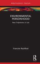 New Trajectories in Law- Environmental Personhood