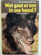 Wat gaat er om in uw hond