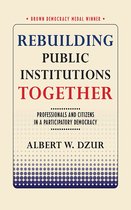Brown Democracy Medal- Rebuilding Public Institutions Together