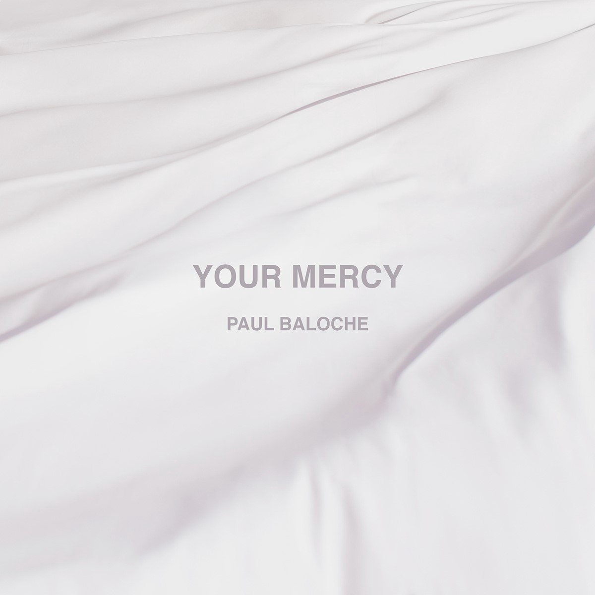 Paul Baloche - Your Mercy (CD)