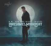 B.B. & The Blues Shacks - Lonesome In The Moonlight (CD)