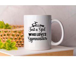 Mok Just a Girl Who Loves Gymnastics - Fitness - Gift - Cadeau - GymLife - Workout - Exercise - GymLeven - Oefening - GezondLeven - Bodybuilding - Vooruitgang