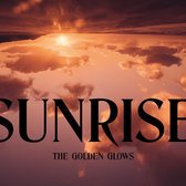 Golden Glows - Sunrise (CD)