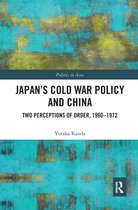 Politics in Asia- Japan’s Cold War Policy and China
