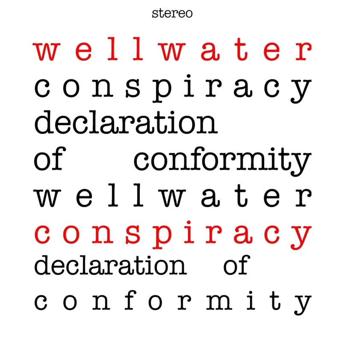 Wellwater Conspiracy - Declaration Of Conformity (LP) (Coloured Vinyl) (Limited Edition) (Remastered)