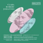 Canada's National Arts Centre Orchestra, Alexander Shelley - Clara, Robert, Johannes: Romance And Counterpoint (2 CD)