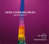 Erik Hillestad & Oyvind Kristiansen - Messe Under Regnbuen - Jakobmesse V (CD)