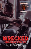 Wrecked: The Merciless Few