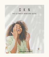 S K N The Ultimate Skincare Guide