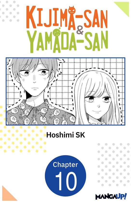 Kijima San To Yamada San Chapter 1 Kijima-san & Yamada-san #010 (ebook), Hoshimi SK | 9798891399877
