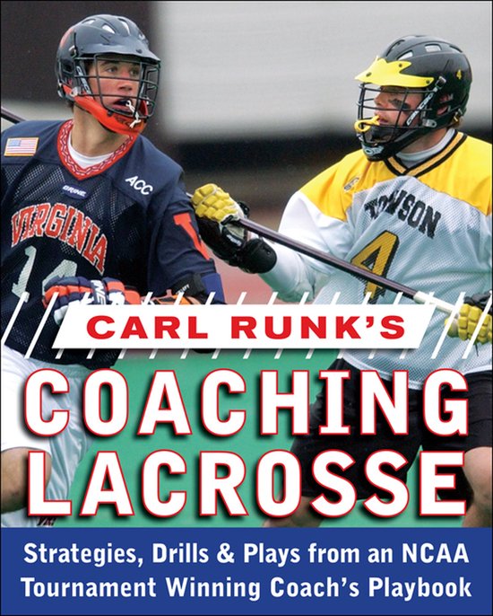 Carl Runk'S Coaching Lacrosse - cover
