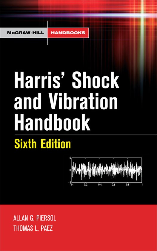 Harris' Shock And Vibration Handbook 9780071508193 Thomas Paez