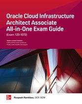 Oracle Cloud Infrastructure Architect Associate All-in-One Exam Guide (Exam 1Z0-1072)