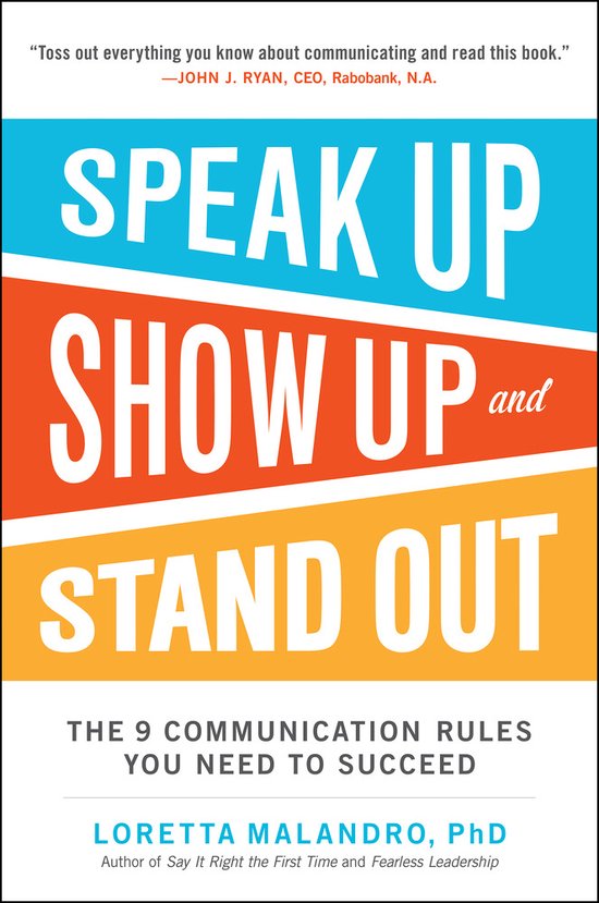 Speak Up, Show Up, And Stand Out: The 9 Communication Rules - cover