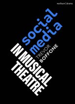 Topics in Musical Theatre - Social Media in Musical Theatre