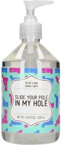 Anal Lube - SLIDE YOUR POLE IN MY HOLE - 500 ml