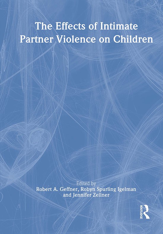 The Effects of Intimate Partner Violence on Children | 9780789021618 ...