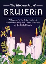 The Modern Art of Brujería