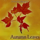 Natures Beauty: Autumn Leaves [CD]