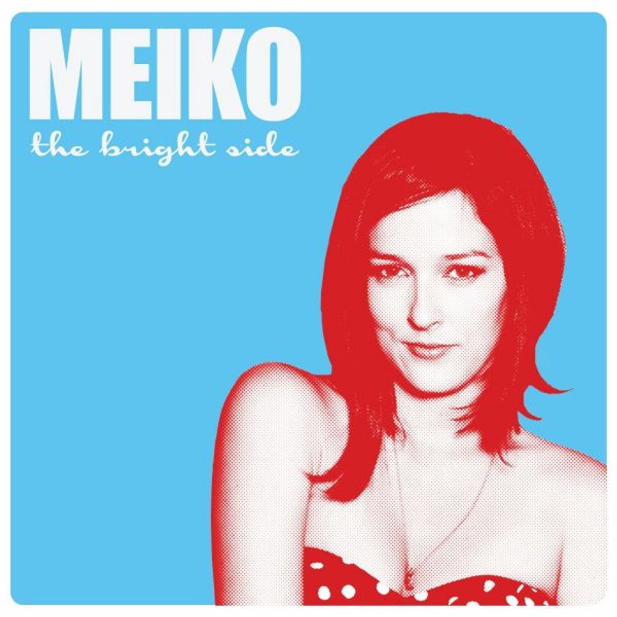 Meiko - The Bright Side