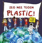 Zo help jij onze planeet - Zeg nee tegen plastic!