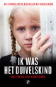 Ik was het duivelskind