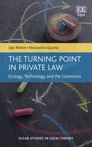The Turning Point in Private Law – Ecology, Technology and the Commons