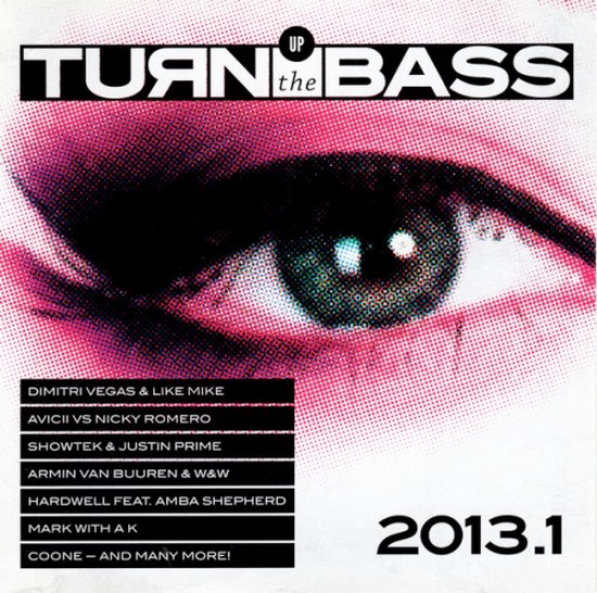 Turn Up The Bass 2013 -1-