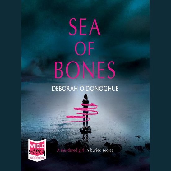Sea of Bones, Deborah O'Donoghue 9781528881296 Boeken