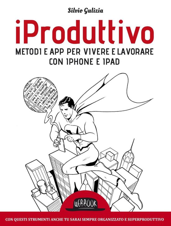 iProduttivo Metodi e app per vivere e lavorare con iphone e  ... - cover