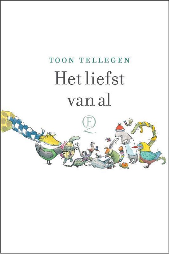 Boek cover Het liefst van al van Toon Tellegen (Hardcover)