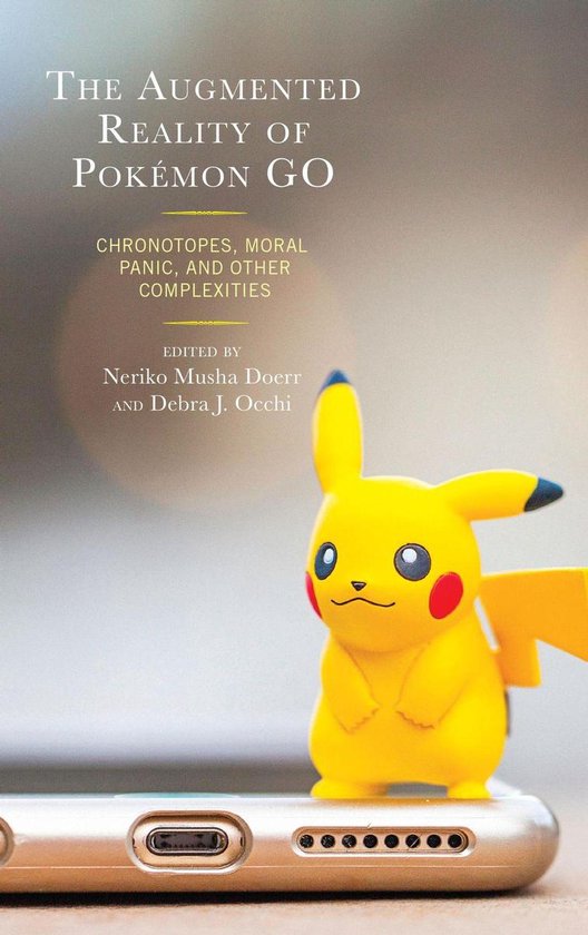 The Augmented Reality of Pokémon Go - cover