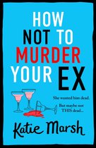 The Bad Girls Detective Agency 1 - How Not To Murder Your Ex
