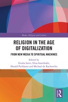 Routledge Research in Religion, Media and Culture- Religion in the Age of Digitalization