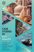 One Health- Case Studies in Ecohealth