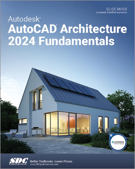 Autodesk AutoCAD Architecture 2024 Fundamentals 9781630575946 Elise