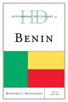 Historical Dictionaries of Africa- Historical Dictionary of Benin