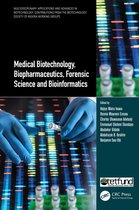 Multidisciplinary Applications and Advances in Biotechnology- Medical Biotechnology, Biopharmaceutics, Forensic Science and Bioinformatics