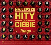 Najlepsze Hity Dla Ciebie - Tango [3CD]