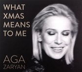 Aga Zaryan: What Xmas Means To Me [CD]