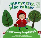 Muzyczny plac zabaw: Czerwony kapturek (digibook) [CD]