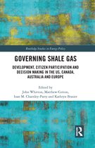 Routledge Studies in Energy Policy- Governing Shale Gas
