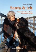Hundebücher mit Herz 2 - Senta & ich